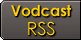 Vodcast RSS
